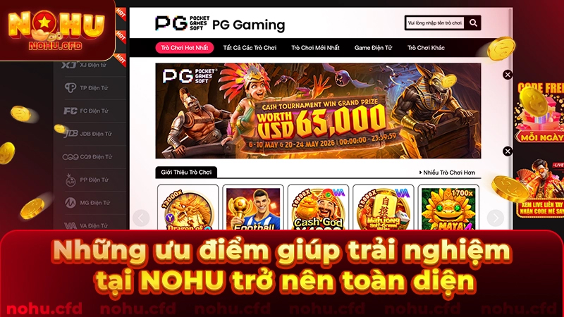 Những ưu điểm làm nên trải nghiệm giải trí toàn diện